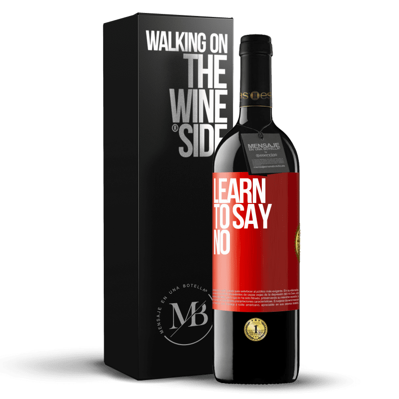 29,95 € Free Shipping | Red Wine RED Edition Crianza 6 Months Learn to say no Red Label. Customizable label Aging in oak barrels 6 Months Harvest 2020 Tempranillo