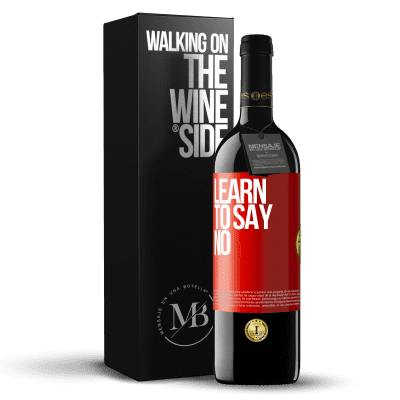 «Learn to say no» RED Edition MBE Reserve