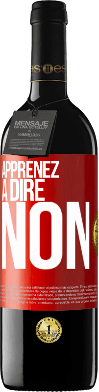 Envoi gratuit | Vin rouge Édition RED MBE Réserve Apprenez à dire non Étiquette Rouge. Étiquette personnalisable Réserve 12 Mois Récolte 2014 Tempranillo