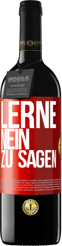 39,95 € | Rotwein RED Ausgabe MBE Reserve Lerne, nein zu sagen Rote Markierung. Anpassbares Etikett Reserve 12 Monate Ernte 2015 Tempranillo