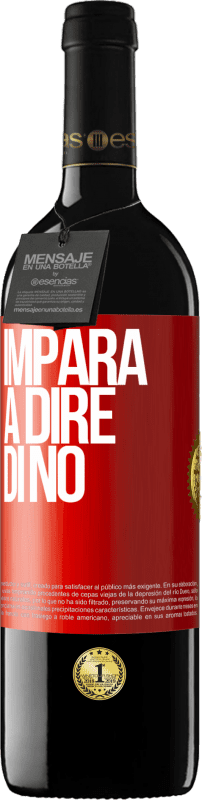 39,95 € Spedizione Gratuita | Vino rosso Edizione RED MBE Riserva Impara a dire di no Etichetta Rossa. Etichetta personalizzabile Riserva 12 Mesi Raccogliere 2014 Tempranillo