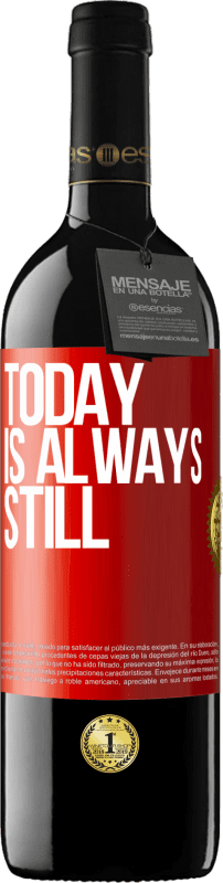 39,95 € Free Shipping | Red Wine RED Edition MBE Reserve Today is always still Red Label. Customizable label Reserve 12 Months Harvest 2016 Tempranillo