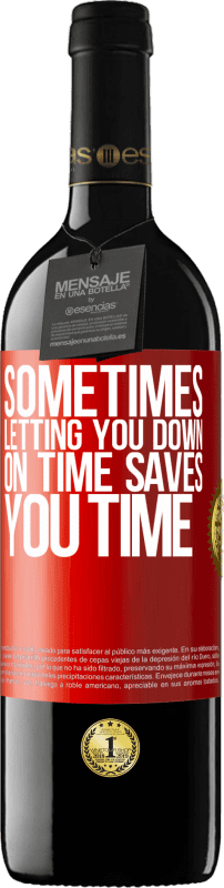 «Иногда разочарование во времени экономит ваше время» Издание RED MBE Бронировать