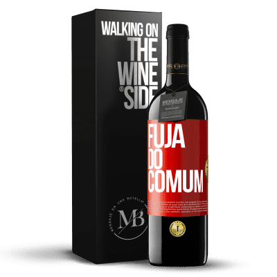 «Fuja do comum» Edição RED MBE Reserva