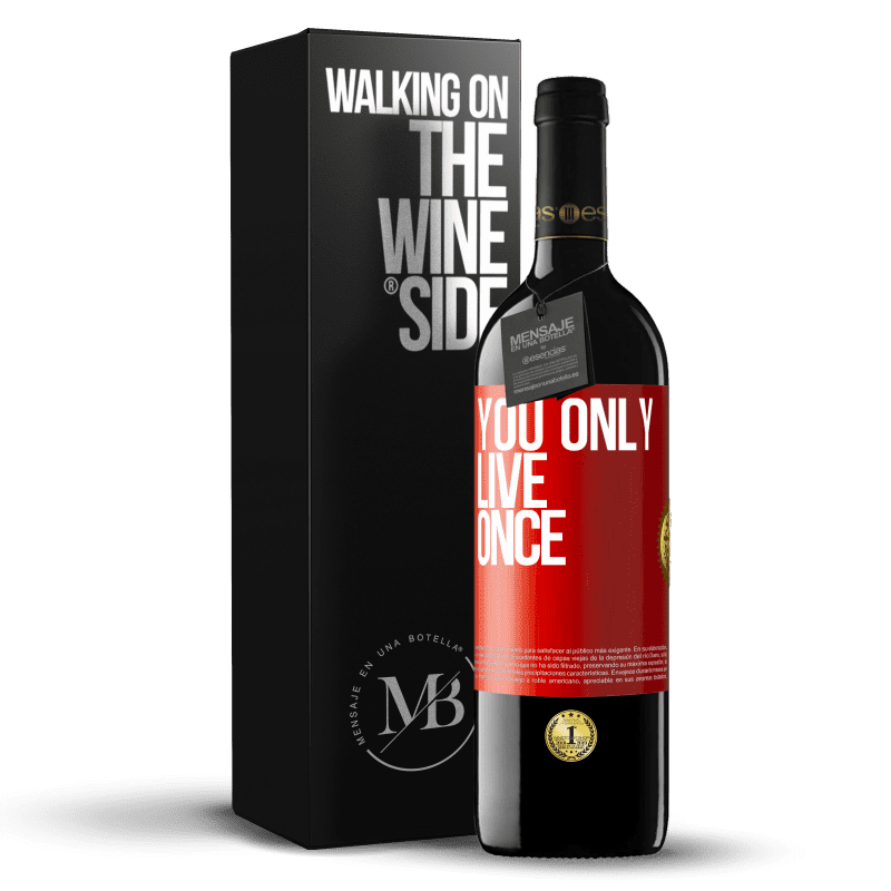 39,95 € Free Shipping | Red Wine RED Edition MBE Reserve You only live once Red Label. Customizable label Reserve 12 Months Harvest 2016 Tempranillo