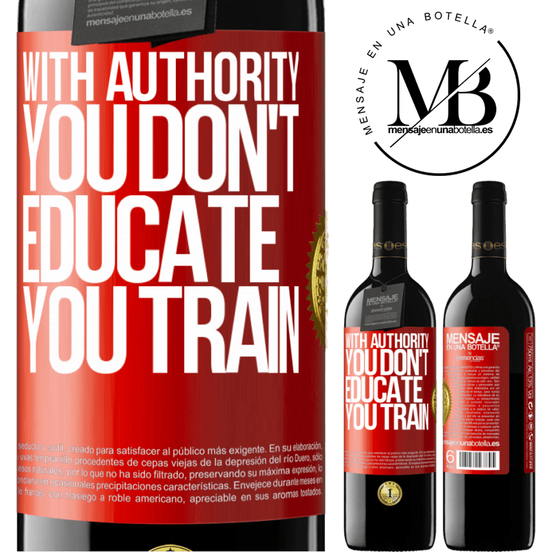 39,95 € Free Shipping | Red Wine RED Edition MBE Reserve With authority you don't educate, you train Red Label. Customizable label Reserve 12 Months Harvest 2014 Tempranillo