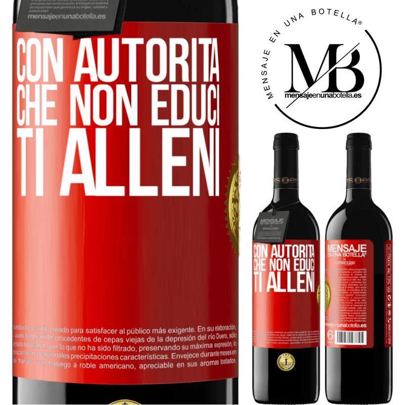 39,95 € Spedizione Gratuita | Vino rosso Edizione RED MBE Riserva Con autorità che non educi, ti alleni Etichetta Rossa. Etichetta personalizzabile Riserva 12 Mesi Raccogliere 2014 Tempranillo