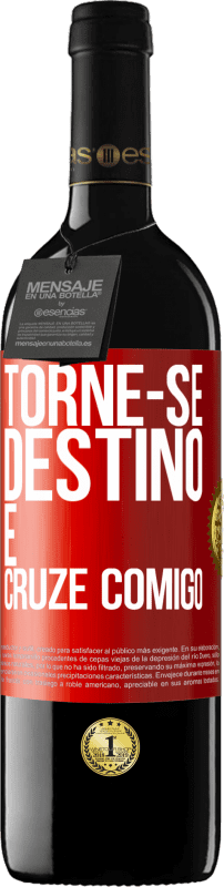 39,95 € | Vinho tinto Edição RED MBE Reserva Torne-se destino e cruze comigo Etiqueta Vermelha. Etiqueta personalizável Reserva 12 Meses Colheita 2015 Tempranillo