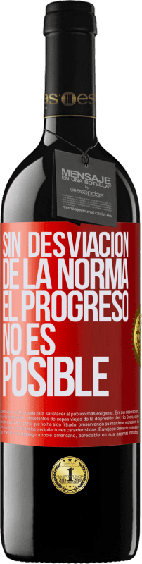 39,95 € Envío gratis | Vino Tinto Edición RED MBE Reserva Sin desviación de la norma, el progreso no es posible Etiqueta Roja. Etiqueta personalizable Reserva 12 Meses Cosecha 2016 Tempranillo