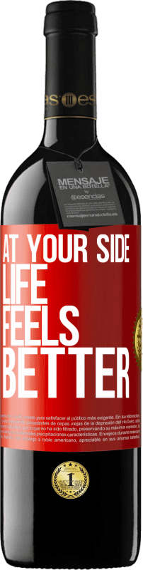 39,95 € | Red Wine RED Edition MBE Reserve At your side life feels better Red Label. Customizable label Reserve 12 Months Harvest 2014 Tempranillo