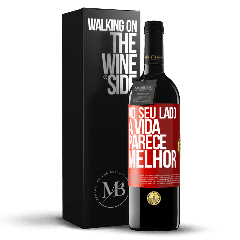 39,95 € Envio grátis | Vinho tinto Edição RED MBE Reserva Ao seu lado, a vida parece melhor Etiqueta Vermelha. Etiqueta personalizável Reserva 12 Meses Colheita 2015 Tempranillo