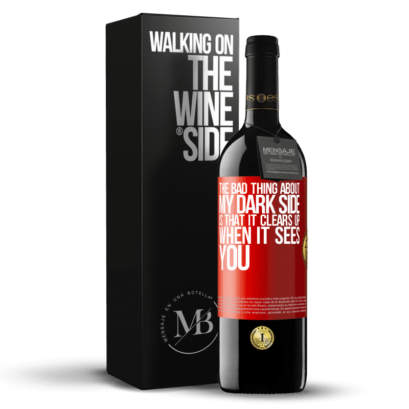 24,95 € Free Shipping | Red Wine RED Edition Crianza 6 Months The bad thing about my dark side is that it clears up when it sees you Red Label. Customizable label Aging in oak barrels 6 Months Harvest 2019 Tempranillo