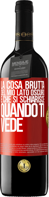 39,95 € | Vino rosso Edizione RED MBE Riserva La cosa brutta del mio lato oscuro è che si schiarisce quando ti vede Etichetta Rossa. Etichetta personalizzabile Riserva 12 Mesi Raccogliere 2015 Tempranillo