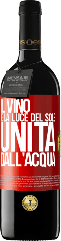 39,95 € | Vino rosso Edizione RED MBE Riserva Il vino è la luce del sole, unita dall'acqua Etichetta Rossa. Etichetta personalizzabile Riserva 12 Mesi Raccogliere 2015 Tempranillo