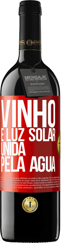 39,95 € | Vinho tinto Edição RED MBE Reserva Vinho é luz solar, unida pela água Etiqueta Vermelha. Etiqueta personalizável Reserva 12 Meses Colheita 2016 Tempranillo