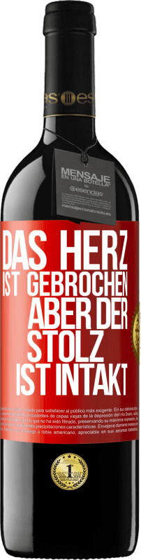 39,95 € Kostenloser Versand | Rotwein RED Ausgabe MBE Reserve Das Herz ist gebrochen. Aber der Stolz ist intakt Rote Markierung. Anpassbares Etikett Reserve 12 Monate Ernte 2014 Tempranillo