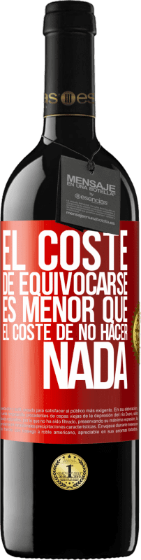 «El coste de equivocarse es menor que el coste de no hacer nada» Edición RED MBE Reserva