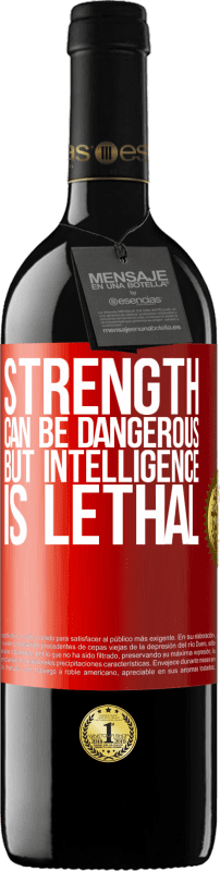 «Strength can be dangerous, but intelligence is lethal» RED Edition MBE Reserve