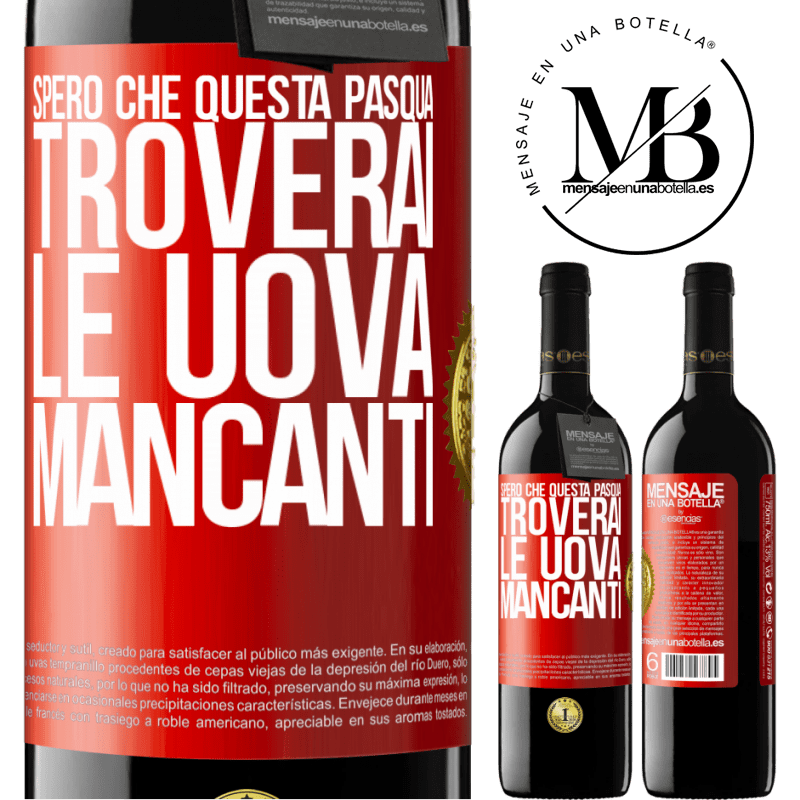 39,95 € Spedizione Gratuita | Vino rosso Edizione RED MBE Riserva Spero che questa Pasqua troverai le uova mancanti Etichetta Rossa. Etichetta personalizzabile Riserva 12 Mesi Raccogliere 2014 Tempranillo