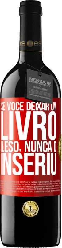 39,95 € | Vinho tinto Edição RED MBE Reserva Se você deixar um livro ileso, nunca o inseriu Etiqueta Vermelha. Etiqueta personalizável Reserva 12 Meses Colheita 2015 Tempranillo