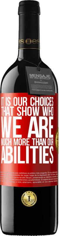 «Это наш выбор, который показывает, кто мы есть, гораздо больше, чем наши способности» Издание RED MBE Бронировать