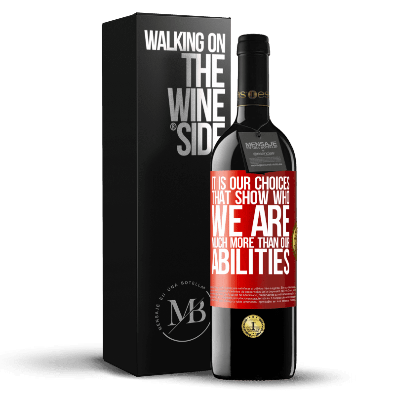 39,95 € Free Shipping | Red Wine RED Edition MBE Reserve It is our choices that show who we are, much more than our abilities Red Label. Customizable label Reserve 12 Months Harvest 2014 Tempranillo