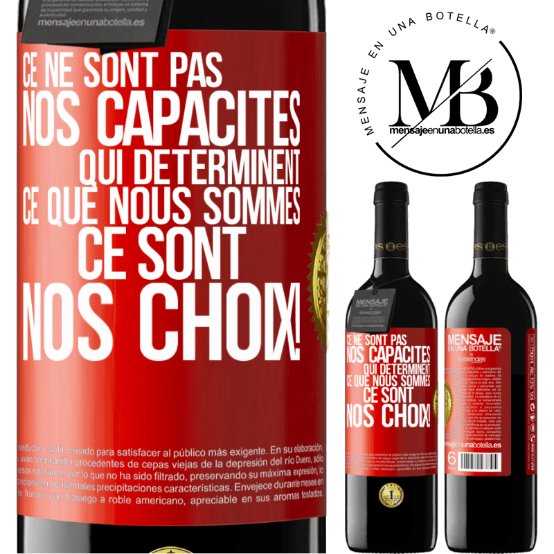 39,95 € Envoi gratuit | Vin rouge Édition RED MBE Réserve Ce ne sont pas nos capacités qui déterminent ce que nous sommes, ce sont nos choix ! Étiquette Rouge. Étiquette personnalisable Réserve 12 Mois Récolte 2014 Tempranillo