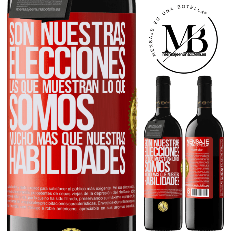 39,95 € Envío gratis | Vino Tinto Edición RED MBE Reserva Son nuestras elecciones las que muestran lo que somos, mucho más que nuestras habilidades Etiqueta Roja. Etiqueta personalizable Reserva 12 Meses Cosecha 2014 Tempranillo