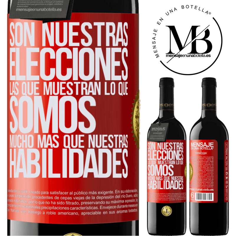 39,95 € Envío gratis | Vino Tinto Edición RED MBE Reserva Son nuestras elecciones las que muestran lo que somos, mucho más que nuestras habilidades Etiqueta Roja. Etiqueta personalizable Reserva 12 Meses Cosecha 2016 Tempranillo