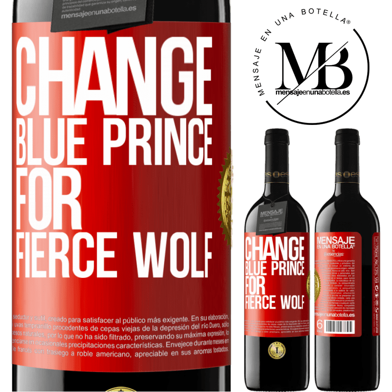 39,95 € Free Shipping | Red Wine RED Edition MBE Reserve Change blue prince for fierce wolf Red Label. Customizable label Reserve 12 Months Harvest 2015 Tempranillo