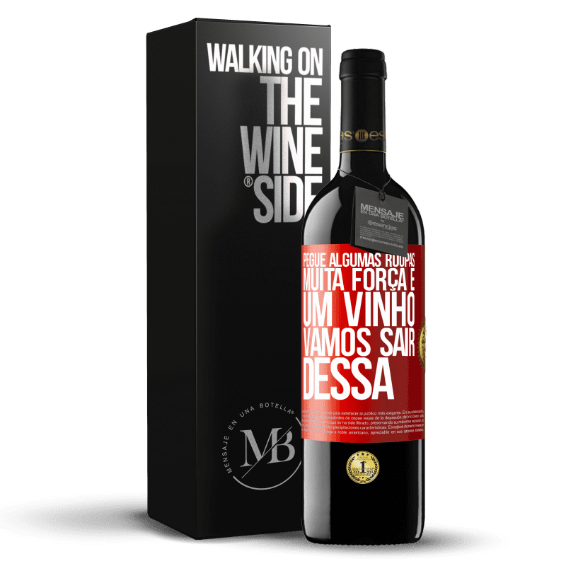 39,95 € Envio grátis | Vinho tinto Edição RED MBE Reserva Pegue algumas roupas, muita força e um vinho. Vamos sair dessa Etiqueta Vermelha. Etiqueta personalizável Reserva 12 Meses Colheita 2015 Tempranillo