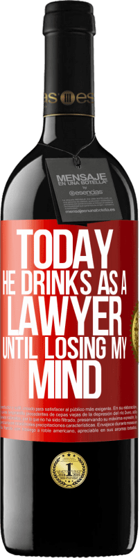 «今日、彼は弁護士として飲みます。私の心を失うまで» REDエディション MBE 予約する