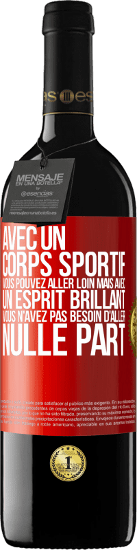 39,95 € Envoi gratuit | Vin rouge Édition RED MBE Réserve Avec un corps sportif, vous pouvez aller loin, mais avec un esprit brillant vous n'avez pas besoin d'aller nulle part Étiquette Rouge. Étiquette personnalisable Réserve 12 Mois Récolte 2016 Tempranillo