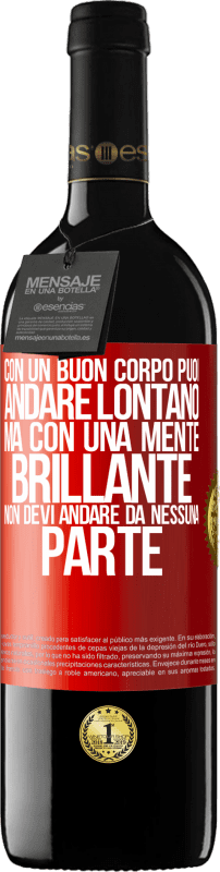 39,95 € | Vino rosso Edizione RED MBE Riserva Con un buon corpo puoi andare lontano, ma con una mente brillante non devi andare da nessuna parte Etichetta Rossa. Etichetta personalizzabile Riserva 12 Mesi Raccogliere 2015 Tempranillo