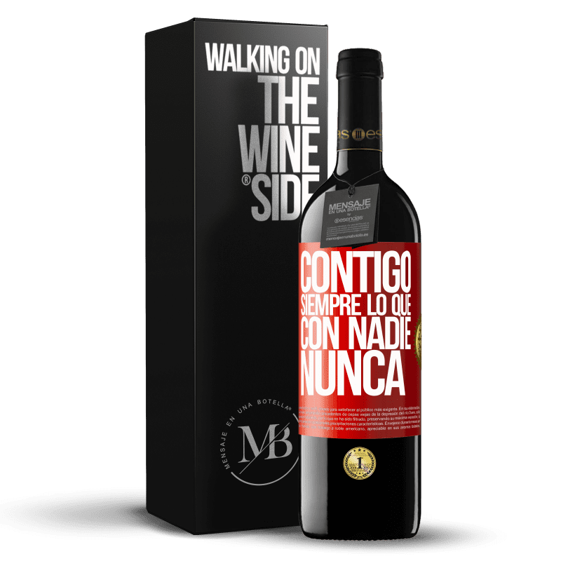 39,95 € Envío gratis | Vino Tinto Edición RED MBE Reserva Contigo siempre lo que con nadie nunca Etiqueta Roja. Etiqueta personalizable Reserva 12 Meses Cosecha 2015 Tempranillo