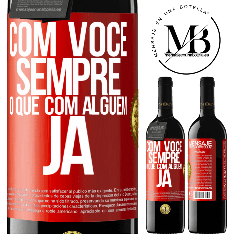 39,95 € Envio grátis | Vinho tinto Edição RED MBE Reserva Com você sempre o que com alguém já Etiqueta Vermelha. Etiqueta personalizável Reserva 12 Meses Colheita 2015 Tempranillo