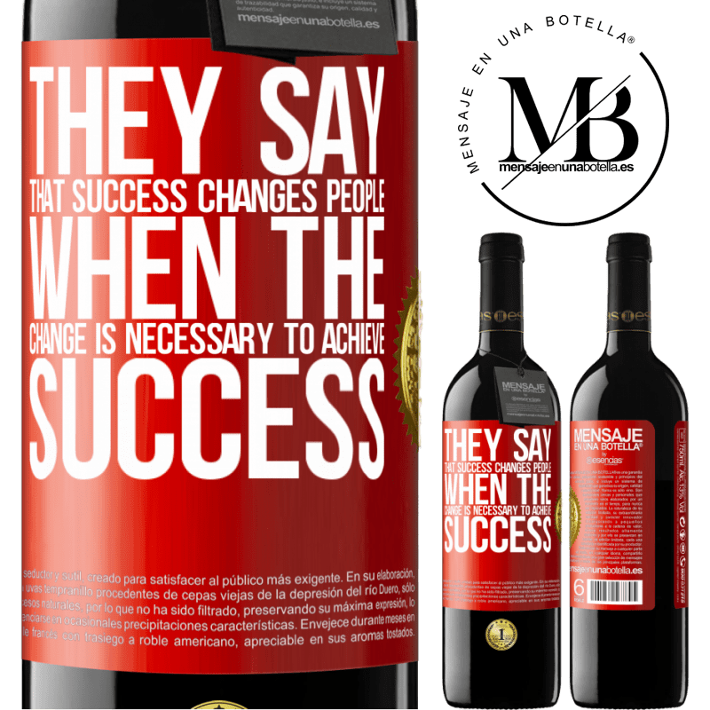 24,95 € Free Shipping | Red Wine RED Edition Crianza 6 Months They say that success changes people, when it is change that is necessary to achieve success Red Label. Customizable label Aging in oak barrels 6 Months Harvest 2019 Tempranillo