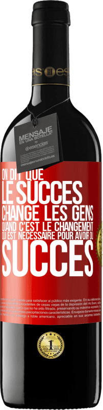 39,95 € | Vin rouge Édition RED MBE Réserve On dit que le succès change les gens quand c'est le changement qui est nécessaire pour avoir du succès Étiquette Rouge. Étiquette personnalisable Réserve 12 Mois Récolte 2015 Tempranillo