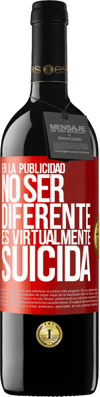 39,95 € Envío gratis | Vino Tinto Edición RED MBE Reserva En la publicidad, no ser diferente es virtualmente suicida Etiqueta Roja. Etiqueta personalizable Reserva 12 Meses Cosecha 2016 Tempranillo