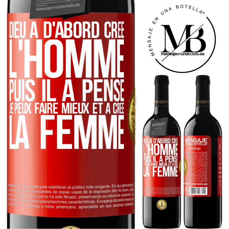 39,95 € Envoi gratuit | Vin rouge Édition RED MBE Réserve Dieu a d'abord créé l'homme. Puis il a pensé. Je peux faire mieux et a créé la femme Étiquette Rouge. Étiquette personnalisable Réserve 12 Mois Récolte 2014 Tempranillo