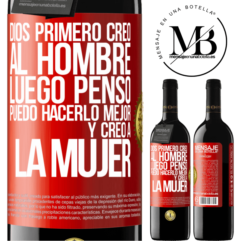 39,95 € Envío gratis | Vino Tinto Edición RED MBE Reserva Dios primero creó al hombre. Luego pensó Puedo hacerlo mejor, y creó a la mujer Etiqueta Roja. Etiqueta personalizable Reserva 12 Meses Cosecha 2014 Tempranillo