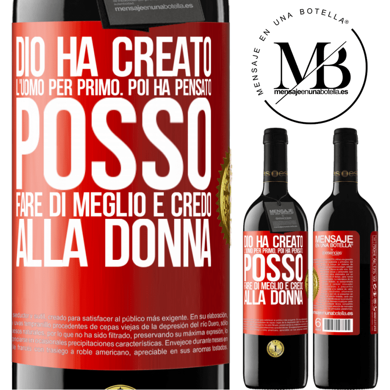 39,95 € Spedizione Gratuita | Vino rosso Edizione RED MBE Riserva Dio ha creato l'uomo per primo. Poi ha pensato Posso fare di meglio e ha creato la donna Etichetta Rossa. Etichetta personalizzabile Riserva 12 Mesi Raccogliere 2014 Tempranillo