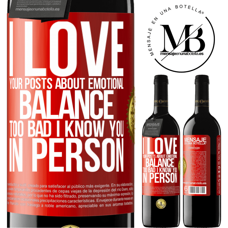 24,95 € Free Shipping | Red Wine RED Edition Crianza 6 Months I love your posts about emotional balance. Too bad I know you in person Red Label. Customizable label Aging in oak barrels 6 Months Harvest 2019 Tempranillo