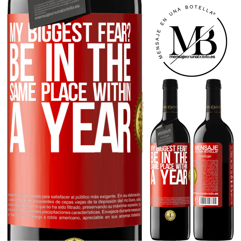 24,95 € Free Shipping | Red Wine RED Edition Crianza 6 Months my biggest fear? Be in the same place within a year Red Label. Customizable label Aging in oak barrels 6 Months Harvest 2019 Tempranillo