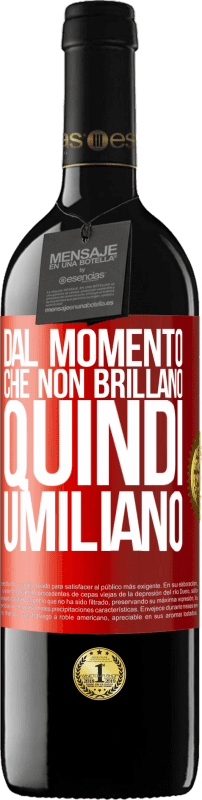 39,95 € | Vino rosso Edizione RED MBE Riserva Dal momento che non brillano, quindi umiliano Etichetta Rossa. Etichetta personalizzabile Riserva 12 Mesi Raccogliere 2015 Tempranillo