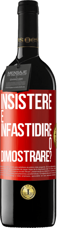 39,95 € | Vino rosso Edizione RED MBE Riserva insistere è infastidire o dimostrare? Etichetta Rossa. Etichetta personalizzabile Riserva 12 Mesi Raccogliere 2015 Tempranillo