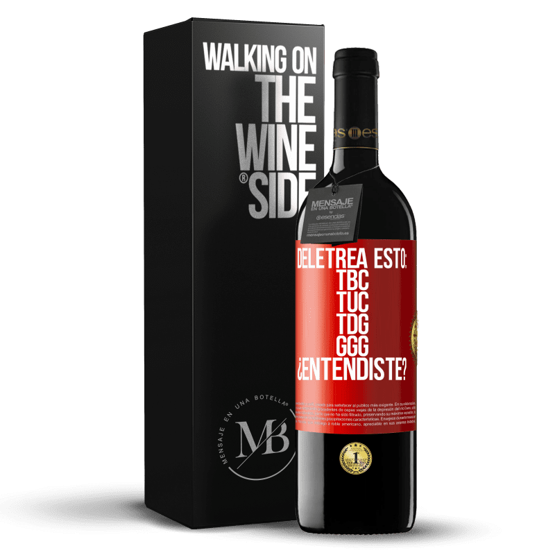29,95 € Free Shipping | Red Wine RED Edition Crianza 6 Months Deletrea esto: TBC, TUC, TDG, GGG. ¿Entendiste? Red Label. Customizable label Aging in oak barrels 6 Months Harvest 2019 Tempranillo