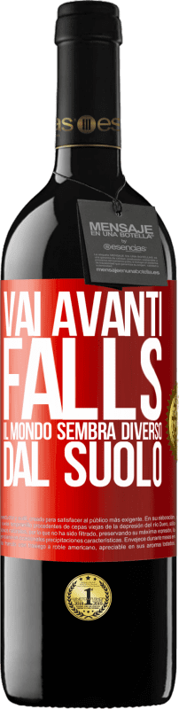 39,95 € Spedizione Gratuita | Vino rosso Edizione RED MBE Riserva Vai avanti Falls. Il mondo sembra diverso dal suolo Etichetta Rossa. Etichetta personalizzabile Riserva 12 Mesi Raccogliere 2016 Tempranillo