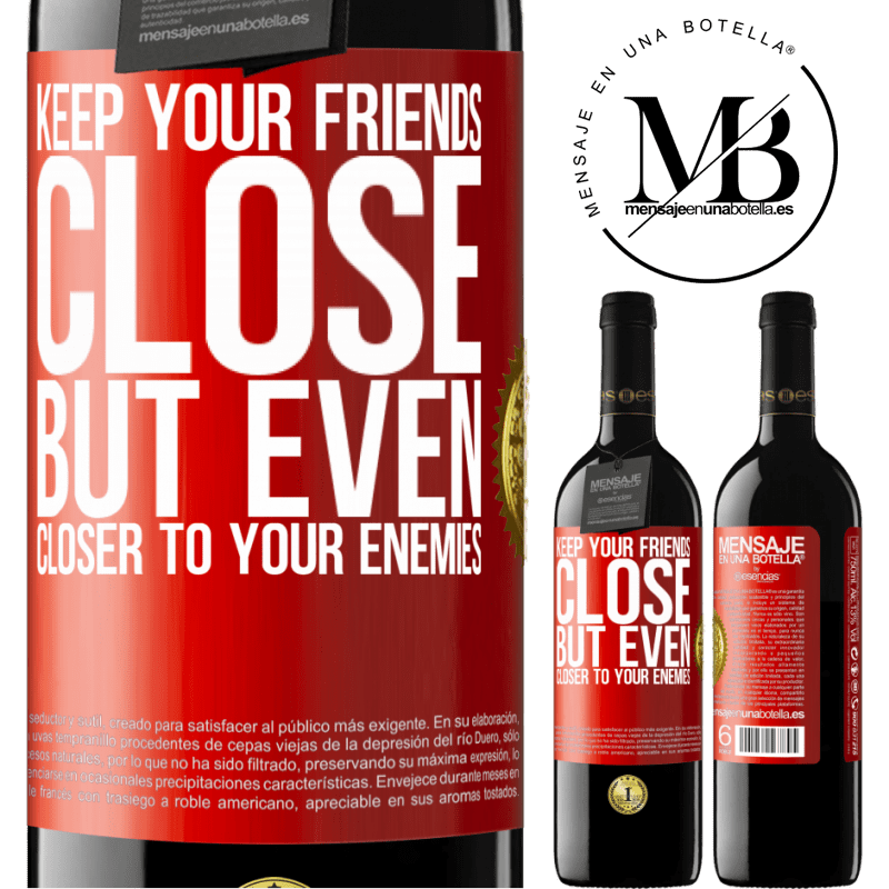 39,95 € Free Shipping | Red Wine RED Edition MBE Reserve Keep your friends close, but even closer to your enemies Red Label. Customizable label Reserve 12 Months Harvest 2014 Tempranillo