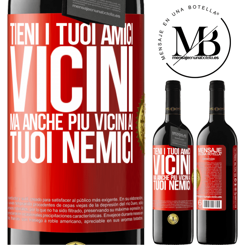 39,95 € Spedizione Gratuita | Vino rosso Edizione RED MBE Riserva Tieni i tuoi amici vicini, ma anche più vicini ai tuoi nemici Etichetta Rossa. Etichetta personalizzabile Riserva 12 Mesi Raccogliere 2014 Tempranillo